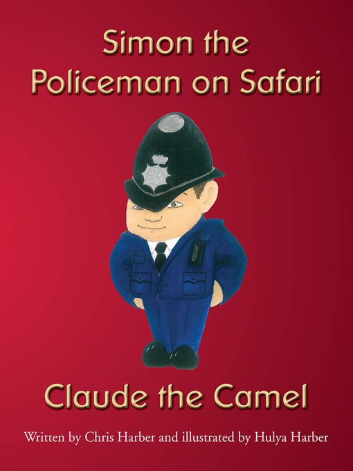 Title details for Simon the Policeman on Safari by Chris Harber - Available